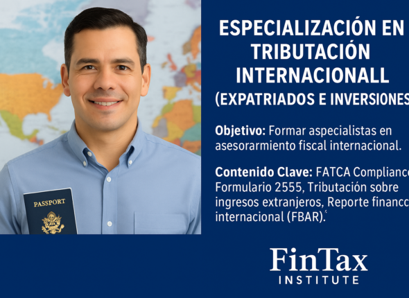 3. Especialización en Tributación Internacional (Expatriados e Inversiones Extranjeras)